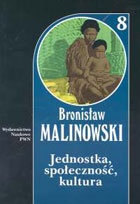 Okładka: Bronisław Malinowski - Jednostka, społeczność, kultura