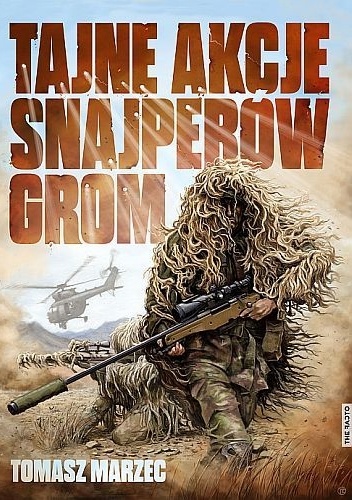 Okładka: Tomasz Marzec - Tajne akcje snajperów GROM