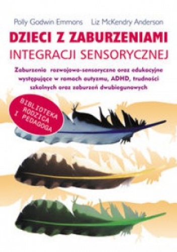 Okładka: Polly Godwin Emmons - Dzieci z zaburzeniami integracji sensorycznej