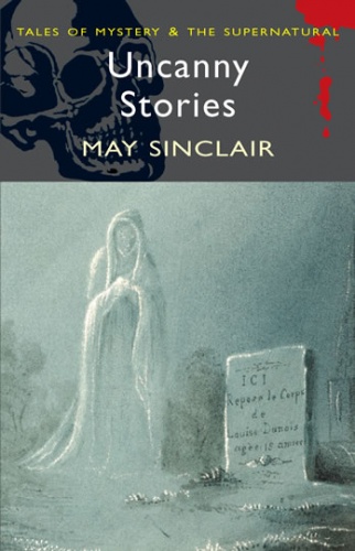 Okładka: May Sinclair - Uncanny Stories