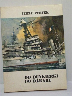 Okładka: Jerzy Pertek - Od Dunkierki do Dakaru