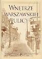 Okładka: Bożena Wierzbicka - Wnętrze warszawskiej ulicy