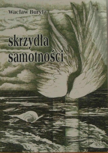 Okładka: Wacław Buryła - Skrzydła samotności