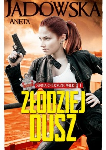 Okładka: Aneta Jadowska - Złodziej dusz