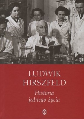Okładka: Ludwik Hirszfeld - Historia jednego życia