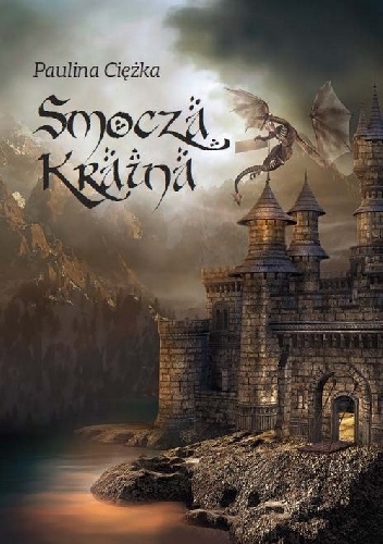 Okładka: Paulina Ciężka - Smocza Kraina