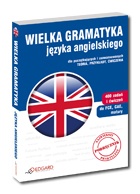 Okładka: Aleksandra Borowska - Wielka gramatyka języka angielskiego. Dla początkujących i zaawansowanych. Teoria, przykłady, ćwiczenia