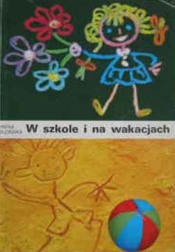 Okładka: Irena Słońska - W szkole i na wakacjach