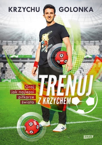 Okładka: Krzysztof Golonka - Trenuj z Krzychem