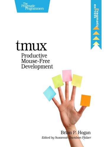 Okładka: Brian P. Hogan - tmux: Productive Mouse-Free Development