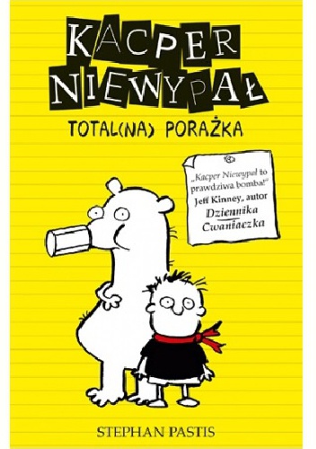 Okładka: Stephan Pastis - Kacper Niewypał. Total(na) porażka