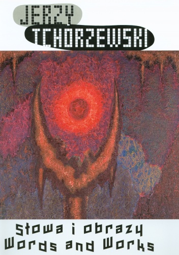 Okładka: Jerzy Tchórzewski - Słowa i obrazy. Words and Works