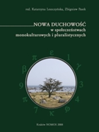 Okładka: Zbigniew Pasek - Nowa duchowość w społeczeństwach monokulturowych i pluralistycznych