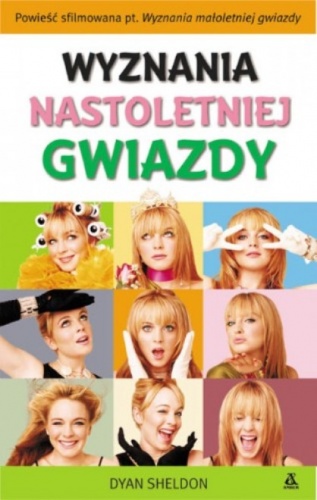 Okładka: Dyan Sheldon - Wyznania nastoletniej gwiazdy