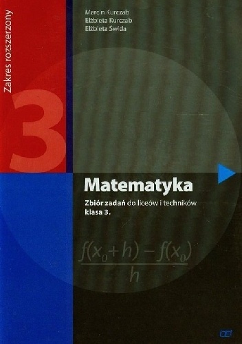 Elżbieta Świda - Matematyka 3. Zbiór zadań. Zakres rozszerzony