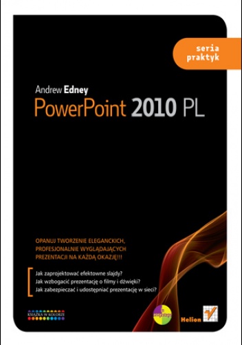 Okładka: Andrew Edney - PowerPoint 2010 PL. Seria praktyk