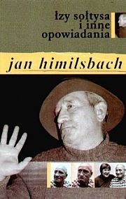 Okładka: Jan Himilsbach - Łzy sołtysa i inne opowiadania