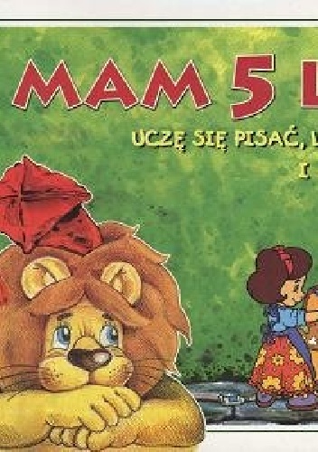 Okładka: Anna Podgórska - Mam 5 lat. Uczę się pisać, liczyć i rysować