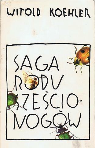 Okładka: Witold Koehler - Saga rodu sześcionogów