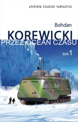 Okładka: Bohdan Korewicki - Przez ocean czasu t.1