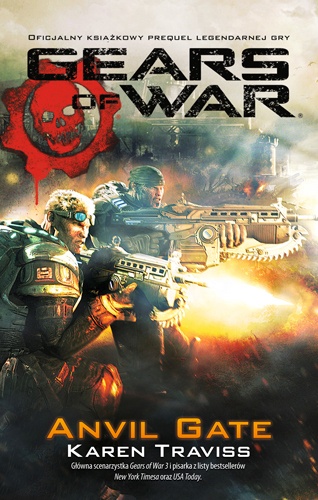 Okładka: Karen Traviss - Gears of War: Anvil Gate 3