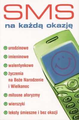Okładka:  praca zbiorowa - Sms na każdą okazję