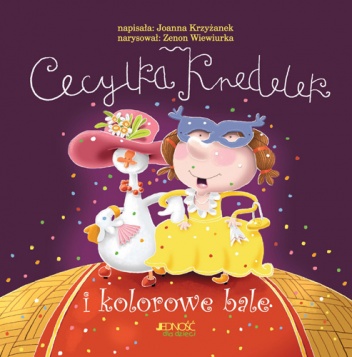Okładka: Joanna Krzyżanek - Cecylka Knedelek i kolorowe bale