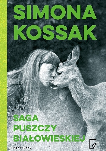 Okładka: Simona Kossak - Saga Puszczy Białowieskiej
