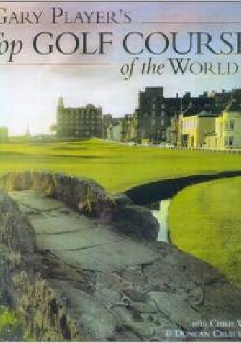 Okładka: Gary Player - Gary Player's Top Golf Courses of the World
