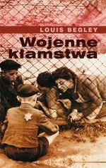 Okładka: Louis Begley - Wojenne kłamstwa