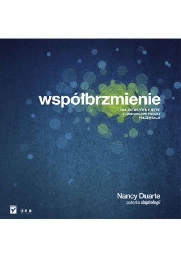Okładka: Nancy Duarte - Współbrzmienie. Znajdź wspólny język z odbiorcami Twojej prezentacji