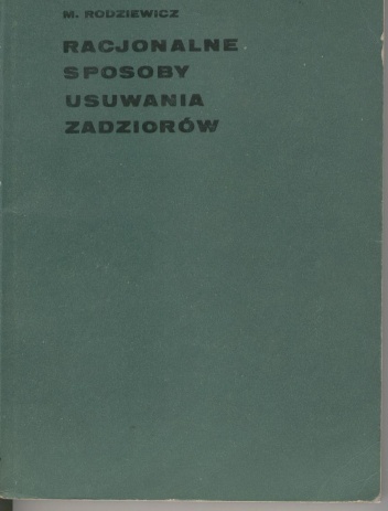 Okładka: Marian Rodziewicz - Racjonalne sposoby usuwania zadziorów