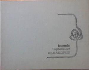 Okładka: Bronisław Heyduk - Legendy i opowieści o Krakowie