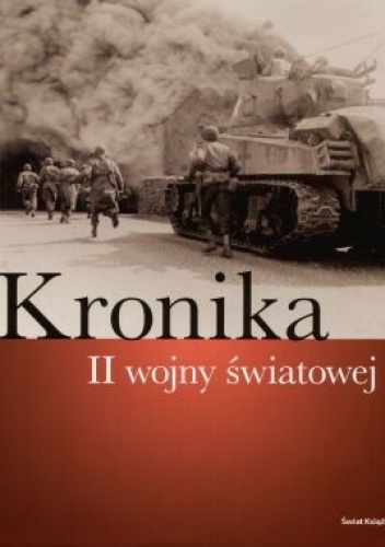 Okładka:  praca zbiorowa - Kronika II wojny światowej