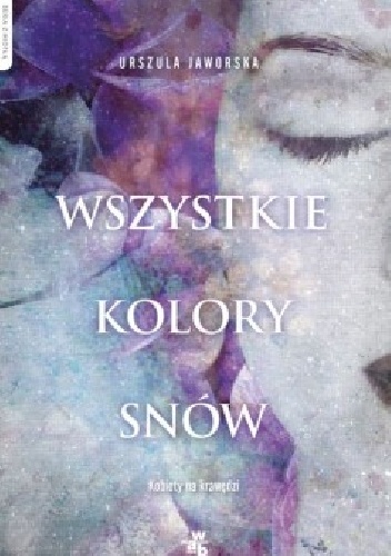 Okładka: Urszula Jaworska - Wszystkie kolory snów