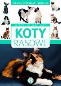 Okładka: Barbara Tittenbrun-Jazienicka - Koty rasowe