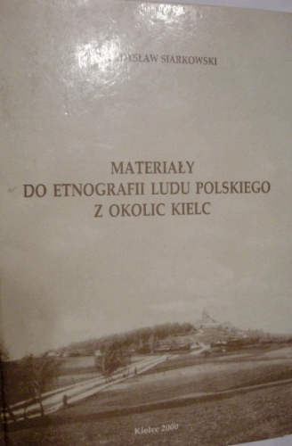 Okładka: Daniel Olszewski - Materiały do etnografii ludu polskiego z okolic Kielc