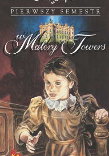 Okładka: Enid Blyton - Pierwszy semestr w Malory Towers
