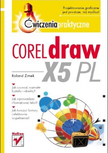 Okładka: Roland Zimek - CorelDRAW X5 PL. Ćwiczenia praktyczne