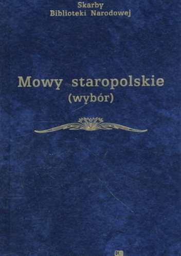Okładka: Bronisław Nadolski - Mowy staropolskie (wybór)