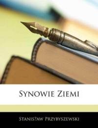 Okładka: Stanisław Przybyszewski - Synowie Ziemi