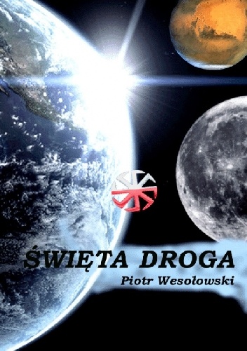 Okładka: Piotr Wesołowski - Święta Droga