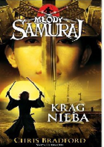 Okładka: Chris Bradford - Młody samuraj. Krąg nieba