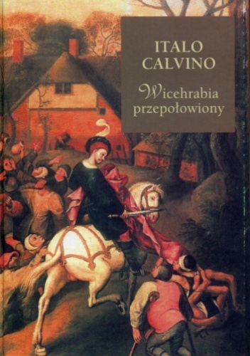 Okładka: Italo Calvino - Wicehrabia przepołowiony