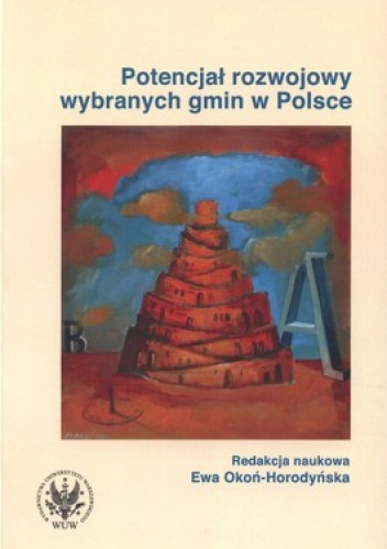 Okładka: Ewa Okoń-Horodyńska - Potencjał rozwojowy wybranych gmin w Polsce