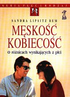 Okładka: Sandra Bem - Męskość, kobiecość. O różnicach wynikających z płci