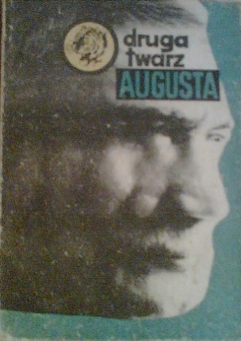 Okładka: Jan Trzaska - Druga Twarz Augusta