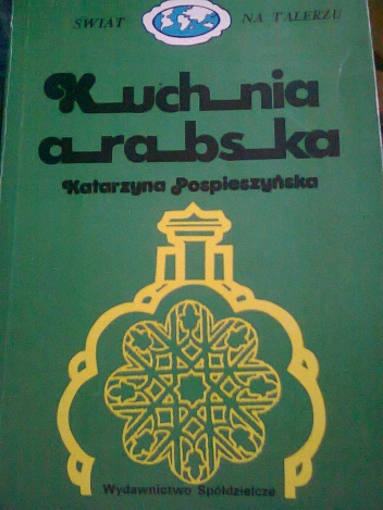 Okładka: Katarzyna Pospieszyńska - Kuchnia arabska