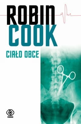 Okładka: Robin Cook - Ciało obce