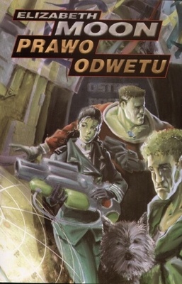 Okładka: Elizabeth Moon - Prawo odwetu